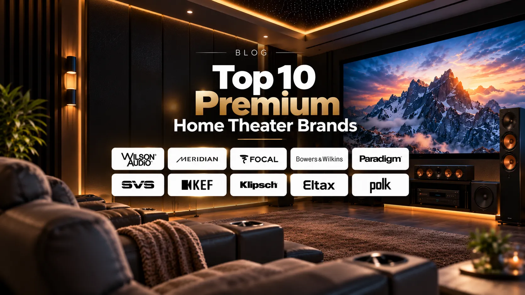 Top 10 Premium Home Theater Brands